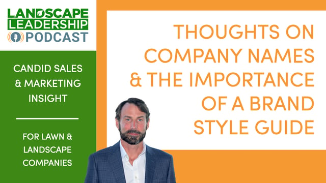 Thoughts on Company Names & the Importance of Having a Brand Style Guide [Podcast]
