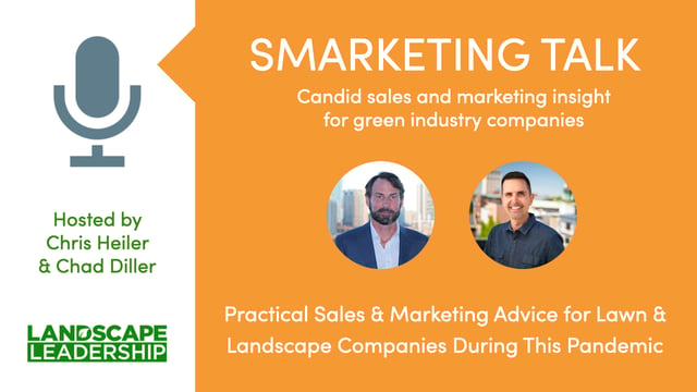 Practical Sales & Marketing Advice for Lawn and Landscape Companies During This Pandemic [Smarketing Talk]