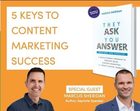 They Ask, You Answer: 5 Keys To Content Marketing Success